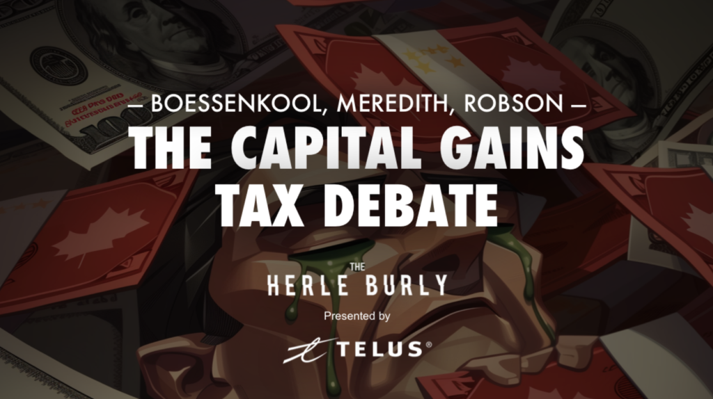 The Capital Gains Tax Debate: Boessenkool, Meredith, and Robson